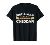 Cheese Accessories to Wear Just A Man Who Loves Cheddar T-Shirt