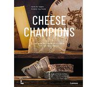 Cheese Champions: The World’s Crème de la Crème of Raw Milk Cheese
