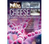 Cheese : Chemistry, Physics and Microbiology