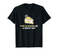 Cheese Lover Cheese Taster This is Gouda Foodie T-Shirt