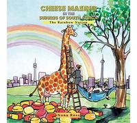 Cheese Making in the Suburbs of South Africa: The Rainbow Nation