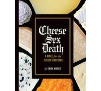 Cheese Sex Death