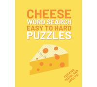 Cheese Word Search Book: Easy To Hard Puzzles For Kids, Teens, And Adults