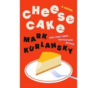 Cheesecake : A Novel