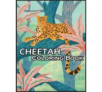 Cheetah: Coloring Book for Kids Great Cheetah Book for Boys, Girls and Kids. Perfect Leopard Coloring Book for Toddlers and Children who love to play and enjoy with cute wild animals