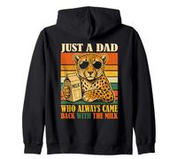 Cheetah Dad Just A Dad Who Always Came Back with The Milk Zip Hoodie