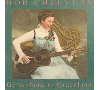 Cheevers, Bob - Gettysburg to Graceland