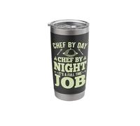 Chef by Day Chef by Night It's A Full Time Job Stainless Steel Insulated Tumbler