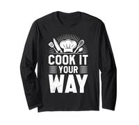 Chef Cook IT Your Way Gastronomer Funny Cook Long Sleeve T-Shirt