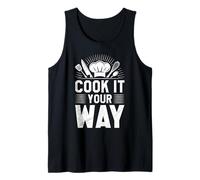 Chef Cook IT Your Way Gastronomer Funny Cook Tank Top