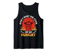 Chef Don't Upset The Cook OR GO Hungry Chefs Odd Cooking Tank Top