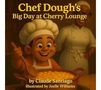 Chef Dough's Big Day at Cherry's Lounge (The Special Child)