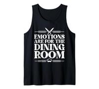 Chef Emotions are for The Dining Room Funny Cooks Tank Top