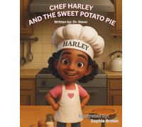 Chef Harley and The Sweet Potato Pie (Chef Harley Series)