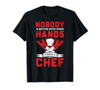 Chef Humor Better with Their Hands Kitchen Quote Graphic T-Shirt