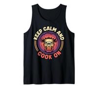 Chef Keep Calm and Cook ON Funny Chefs Odd Cooking Tank Top