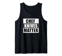 Chef Knives Matter - Funny Cooking Kitchen Food Humour, Tank Top