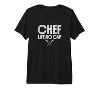 Chef Life No Cap Cooking Restaurant Cook Kitchen Slang Premium T-Shirt