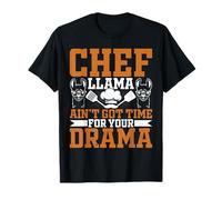 Chef Llama Ain’t Got Time for Your Drama - Alpaca Lover Chef T-Shirt