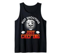 Chef NOT Shouting JUST CHEF'ING Funny Chefs Odd Cooking Tank Top