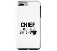 Chef Of The Shitshow Coffee Humor Case for iPhone 7 Plus/8 Plus
