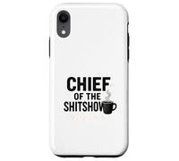Chef Of The Shitshow Coffee Humor Case for iPhone XR