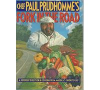 Chef Paul Prudhomme's Fork in the Road: A Different Direction in Cooking