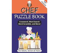 Chef Puzzle Book: Word Searches, Crossword, Sudoku and more Puzzles with Easy to Read Print about the Culinary Arts | 6x9 Inches, 178 pages 100+ ... for Vacations, Holidays and Free Times