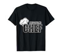 Chef Shirt - Just Call Me Chef for a Chef T-Shirt