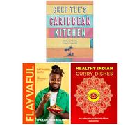 Chef Tee's Caribbean Kitchen, Flayvaful Spice Up Your Kitchen & Healthy Indian Curry Dishes 3 Books Collection Set