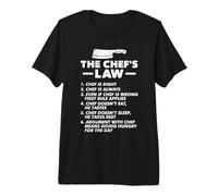 Chef The Chef's Law Chef is Right Funny Cook Premium T-Shirt
