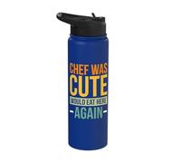 Chef was Cute Would Eat Here Again Stainless Steel Insulated Water Bottle