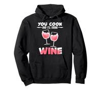 Chef YOU COOK AND I'LL DRINK WINE Funny Chefs Odd Cooking Pullover Hoodie
