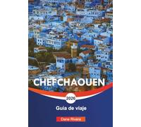 CHEFCHAOUEN Guía de viaje 2026: Calles azules, vistas a la montaña y cosas que hacer en la Ciudad Azul de Marruecos