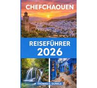 Chefchaouen Reiseführer 2026