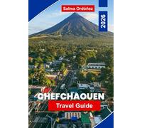 Chefchaouen Travel Guide 2026: Explore Blue Streets, Mountain Views, Local Markets, Cultural Experiences, and Practical Tips for Your Morocco Trip