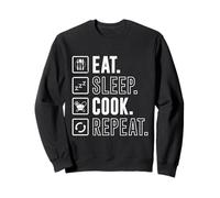 Chefs EAT SLEEP COOK REPEAT Gastronomer Funny Restaurant Sweatshirt