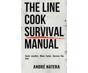 Chef's PSA: The Line Cook Survival Manual
