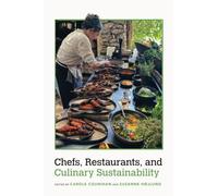 Chefs, Restaurants, and Culinary Sustainability (Food and Foodways)