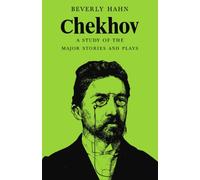 Chekhov: A Study of the Major Stories and Plays (Major European Authors Series)