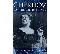 Chekhov on the British Stage
