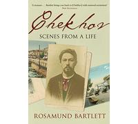 Chekhov: Scenes from a Life