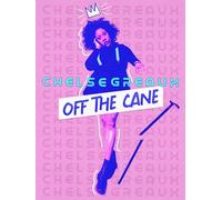 Chelse Greaux: Off The Cane