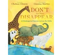 Chelsea Clinton Don't Let Them Disappear (Hardback)