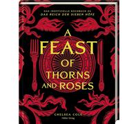 Chelsea Cole Jill De Haan A Feast of Thorns and Roses: Das inoffizi (Paperback)