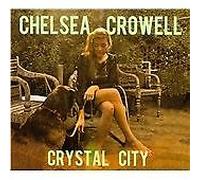 Chelsea Crowell – Crystal City – CD (2011)