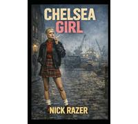 Chelsea Girl (Underground Subcultures)