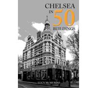 Chelsea in 50 Buildings