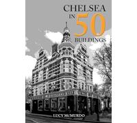 Chelsea in 50 Buildings