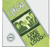 Chelsea - Live And Loud